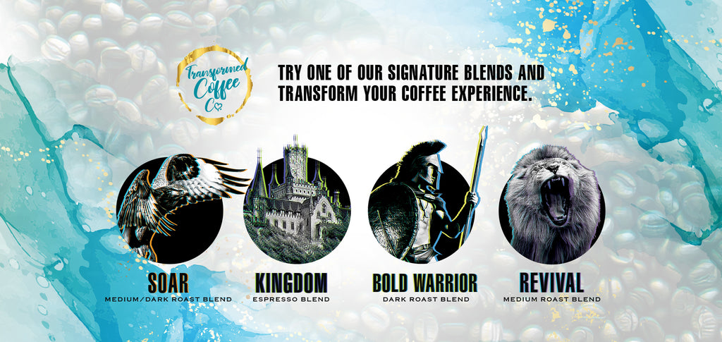 Transformed Signature Coffee Blends